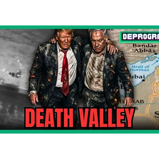 Death Valley | DeProgram with Ted Rall and John Kiriakou