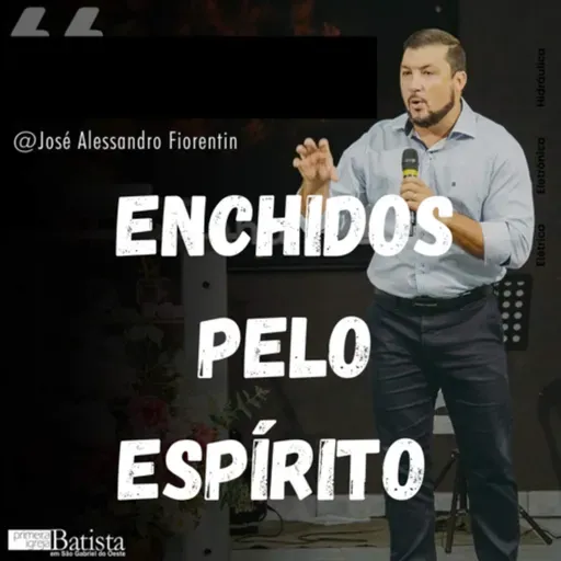 ENCHIDOS PELO ESPÍRITO #06