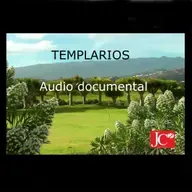 TEMPLARIOS. Audio documental.