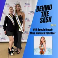 Behind The Sash: Miss Monarch Volunteer