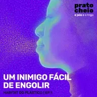 Um inimigo fácil de engolir