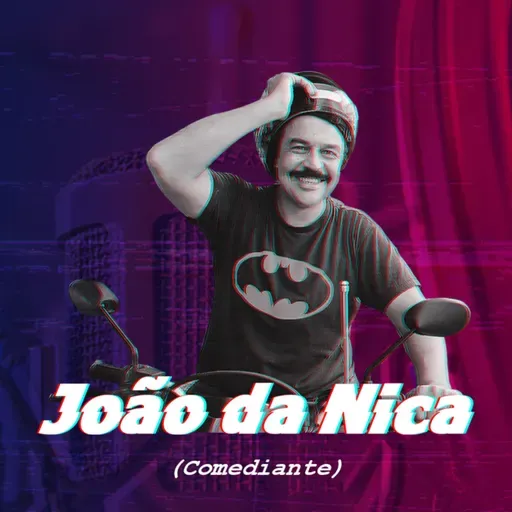 CretinoCast #61 - JOÃO DA NICA