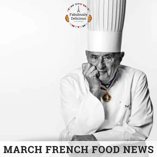 French Food News: March 2026 — Michelin Moves, Bocuse at 100, and What’s On in France