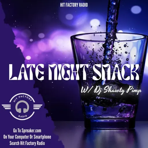 PLEASE SHARE MY LIVE ITS WEDNESDAY LATENIGHTSNACK WITH DJSHAWTYPIMP HIT FACTORY RADIO LEAVE UR COMMENTS BELOW