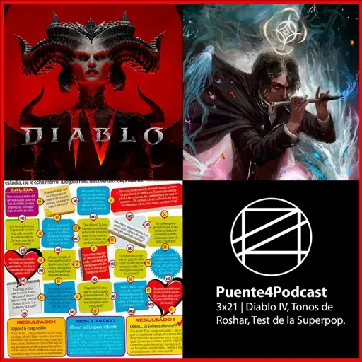 3x21 Cosas como Diablo IV, los tonos puros de Roshar y test para ligar de la Super Pop