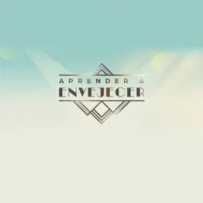 APRENDER A ENVEJECER