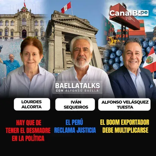 25.3.26 Invitados: LOURDES ALCORTA-IVÁN SEQUEIROS-ALFONSO VELÁSQUEZ TUESTA