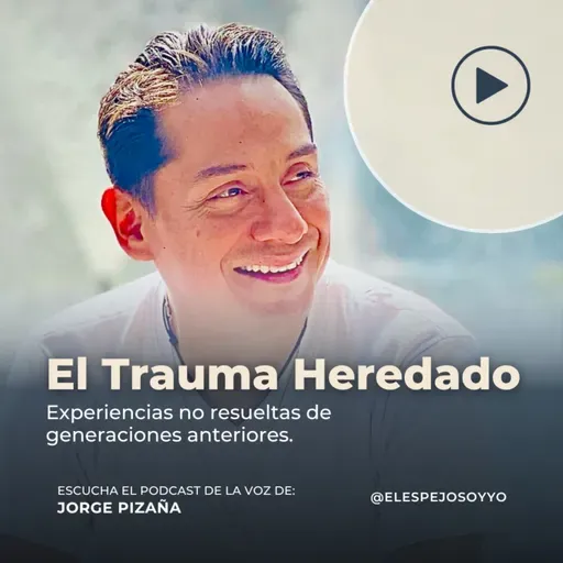 El Trauma Heredado #83