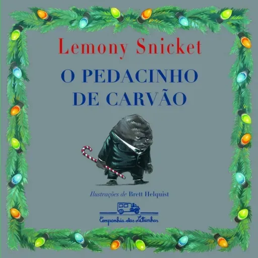 🖤 O Pedacinho de Carvão – Lemony Snicket & Brett Helquist 🖤