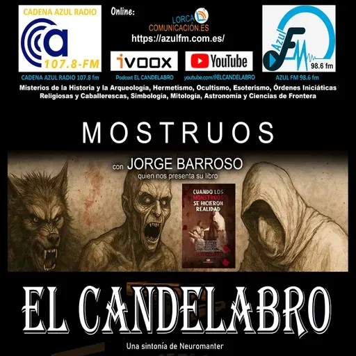 MONSTRUOS con Jorge Barroso - El Candelabro 10T El Candelabro 02-05-2025 - Prog31
