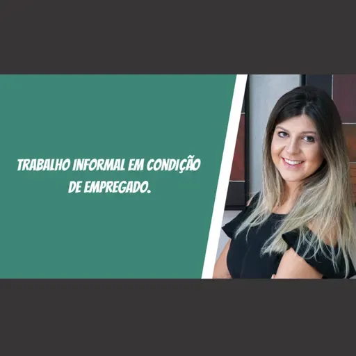 Trabalho informal em condição de empregado.