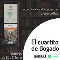 EL CUARTITO DE BOGADO | Natalia Leiderman y Facundo Ruiz