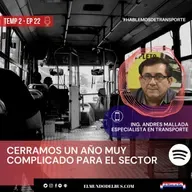 Éste fue un año muy difícil para el Sector de Transporte de Pasajeros - Ep 22 T2