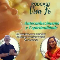 Podcast - Autoconhecimento e espiritualidade #228