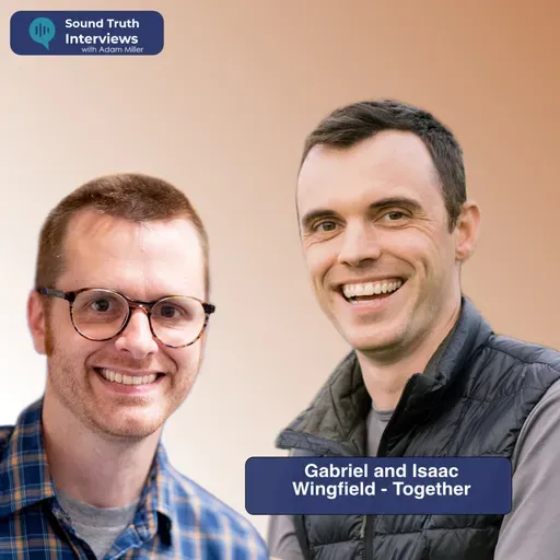 Gabriel and Isaac Wingfield – Together