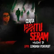 Lembaga Pengikut | Cerita Hantu Seram S5EP19