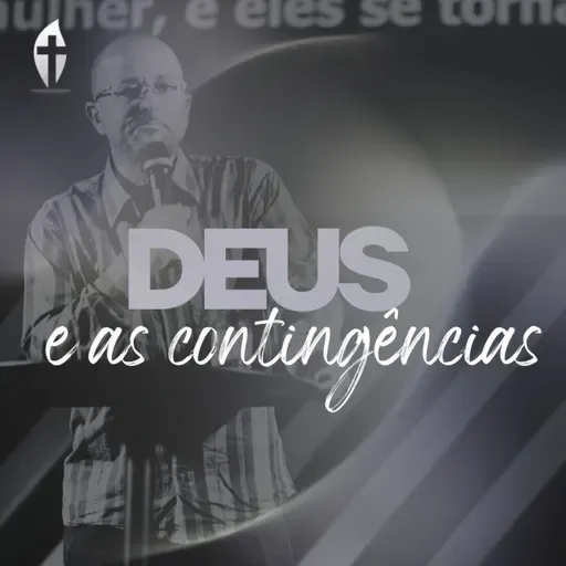 Deus e as contingências | Wanderson Silva | Celebração Chama Viva