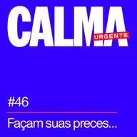 Façam suas preces...