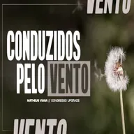 CONDUZIDOS PELO VENTO