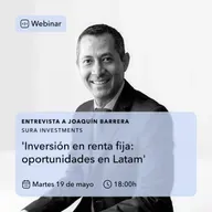 Inversión en renta fija: oportunidades en Latam
