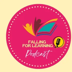 Falling for Learning Podcast