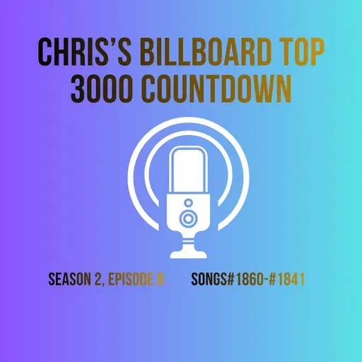 Season 2 - Episode #8 - Songs #1860-#1841