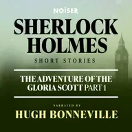 The Adventure of the Gloria Scott: Part One