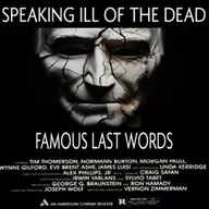 Show sample for 10/21/25: SPEAKING ILL OF THE DEAD - FAMOUS LAST WORDS W/ LYNN MONET