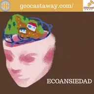 Ecoansiedad, con Pablo Giménez Font. Vivir con Miedo al Clima y Catástrofes Naturales