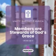Members are Stewards of God's Grace