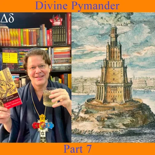 The Divine Pymander - Part 7