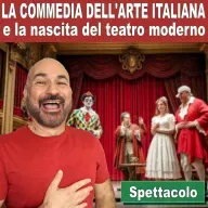 168: La commedia dell’arte italiana e la nascita del teatro moderno