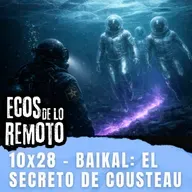 BAIKAL: El secreto de Cousteau - EDLR 10x28