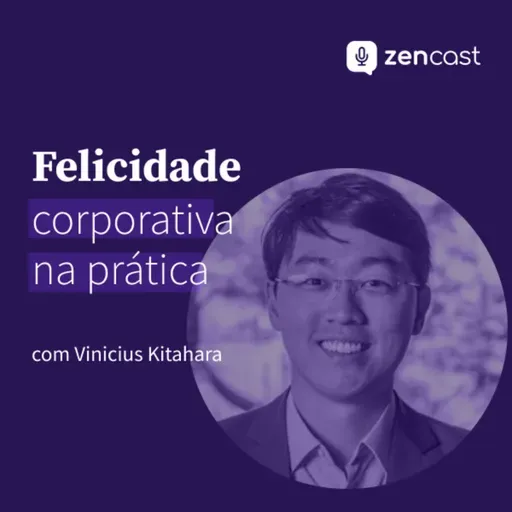 Felicidade corporativa na prática, com Vinicius Kitahara