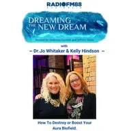 Jeffrey Shaw & Andrena Forrest with Guests - Dr Jo Whitaker & Kelly Hindson - How to Destroy or Boost Your Aura Biofield - 14th November 2024