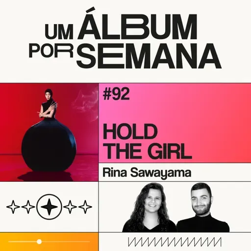 #92 Hold The Girl - Rina Sawayama