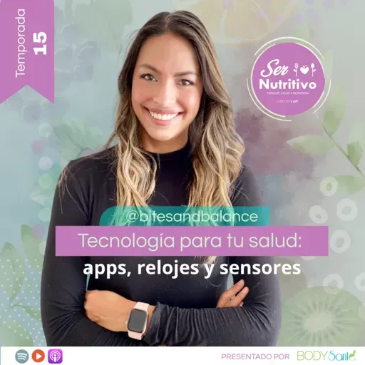 Tecnología para tu salud: apps, anillos, relojes y sensores. Entrevista con Karla Moreno