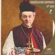 100| Beato Luis Talamoni - 20 de mayo - Catálogo Divino - Quinta temporada (2025)