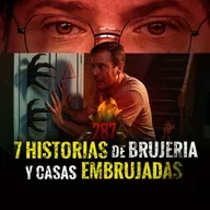 7 Historias de Brujería , Demonios y Casas Embrujadas | EP 287 | César El Narrador