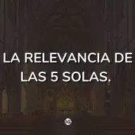 La relevancia de las 5 solas