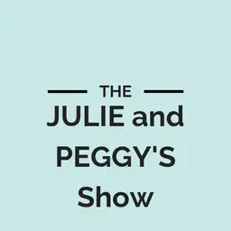 Julie and Peggy's Show