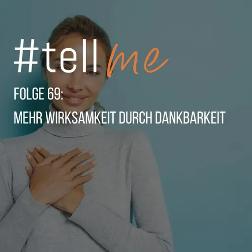 69_Mehr Wirksamkeit durch Dankbarkeit