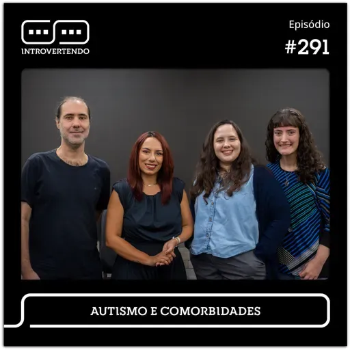 #291 - Autismo e Comorbidades