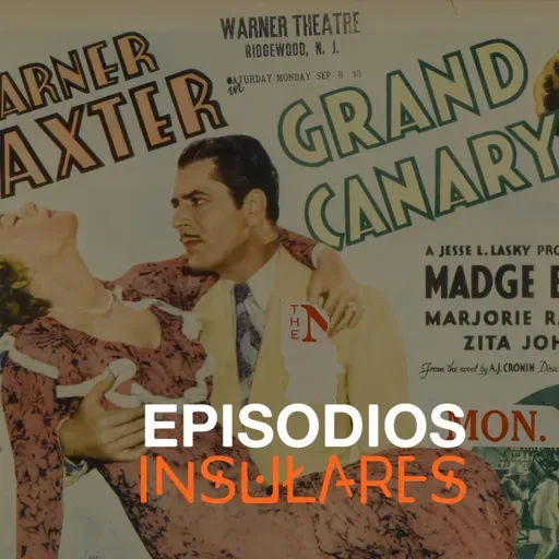 Grand Canary. Entre cine y realidad