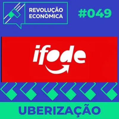 #049 - Uberização