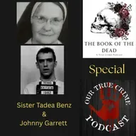 Special: Sister Tadea Benz & Johnny Garret with Courtney from Book of the Dead