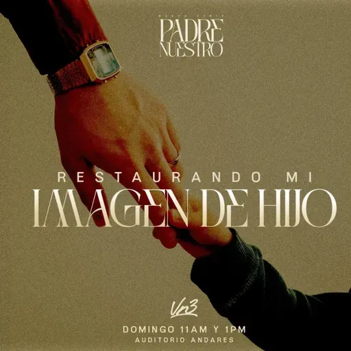 Restaurando mi imagen de hijo - Ps. Esteban Ramos - Domingo 30 de Noviembre