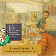 Bonus episode 12 - Voci dal Mercato - in Review - Part B