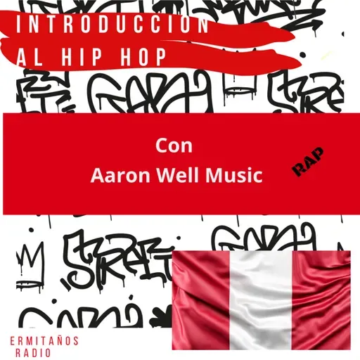 Introduccion al HIp Hop Con Aaron Well Music!