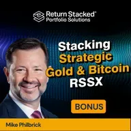 Stacking Strategic Gold & Bitcoin on Top of Stocks with RSSX ETF